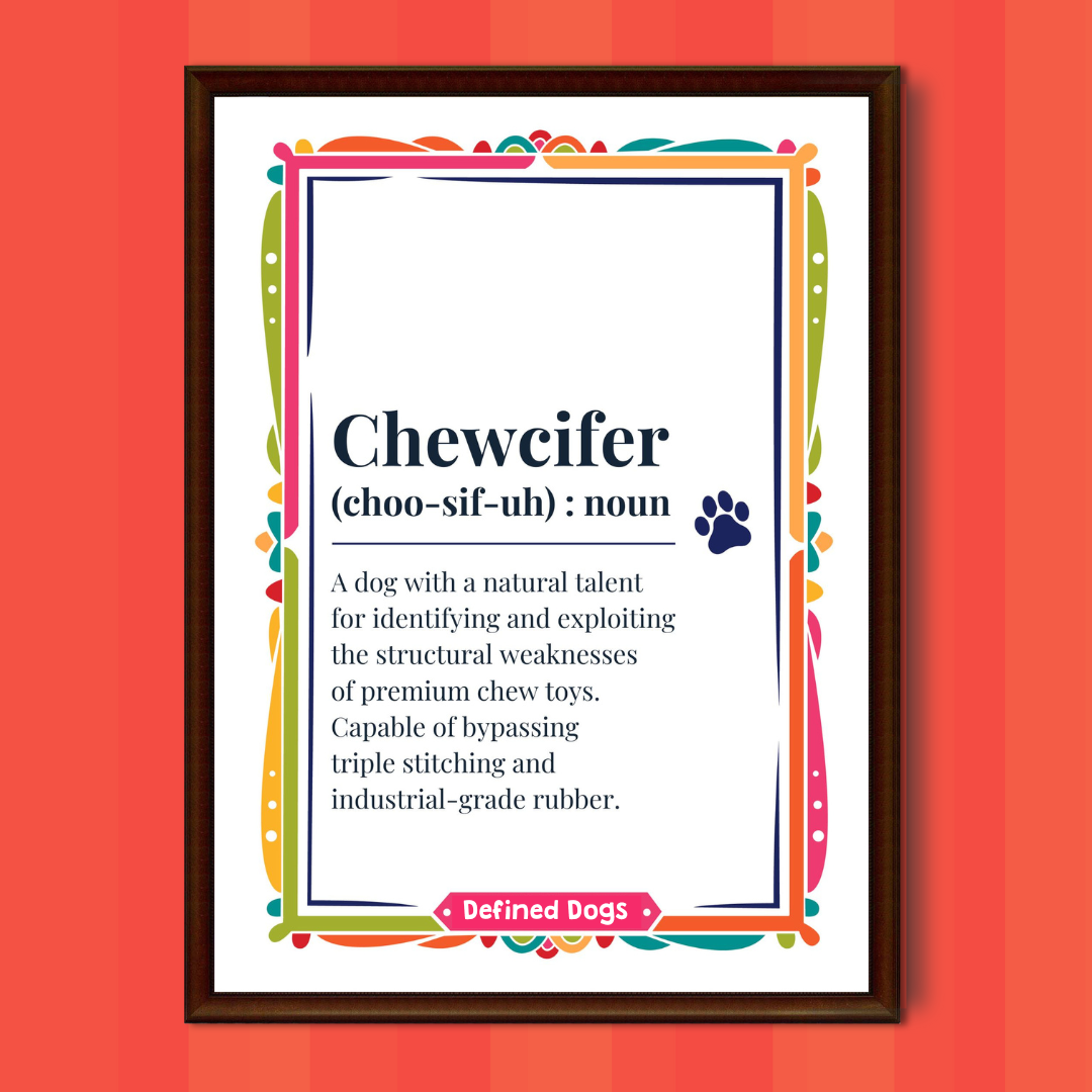 Chewcifer Dog Wall Art Print