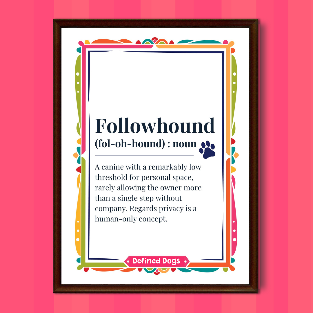 Followhound Dog Wall Art Print