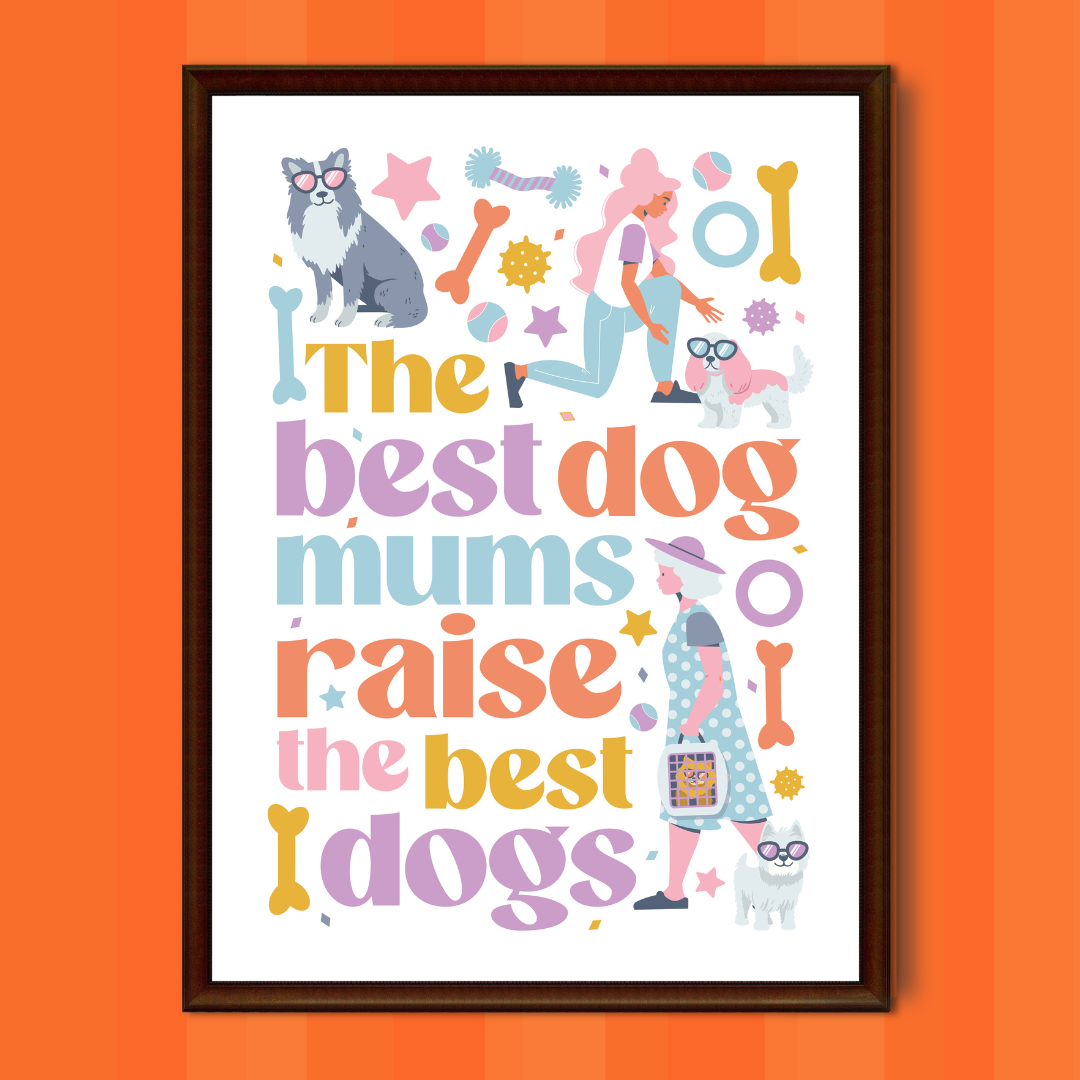 The Best Dog Mum Wall Art Print