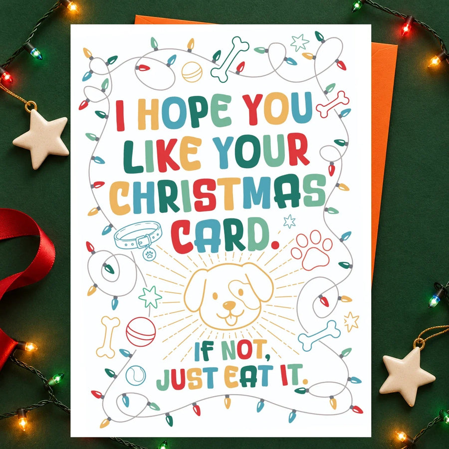 Don’t like it? Eat it. – Edible Dog Christmas Card (Chicken)